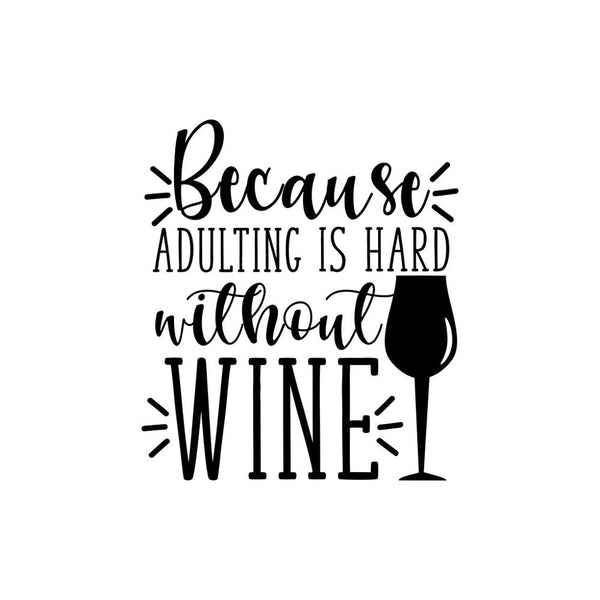 Adulting Is Hard Without Wine Fabric Panel - ineedfabric.com